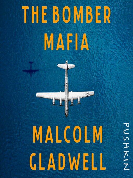 Title details for The Bomber Mafia by Malcolm Gladwell - Wait list